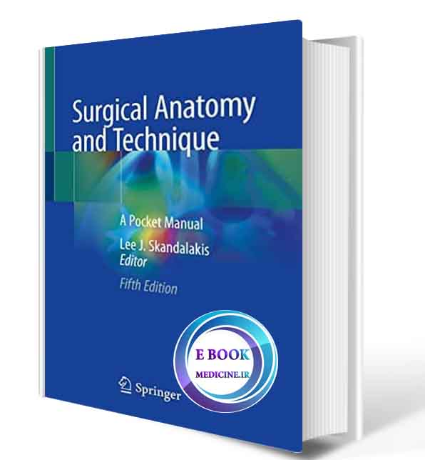 دانلود کتاب Surgical Anatomy and Technique: A Pocket Manual 5th 2021 (Original PDF)